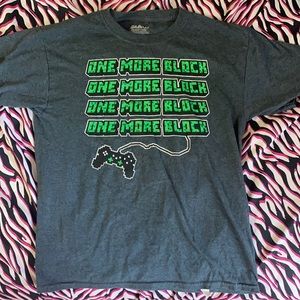 “One more block” Minecraft Shirt